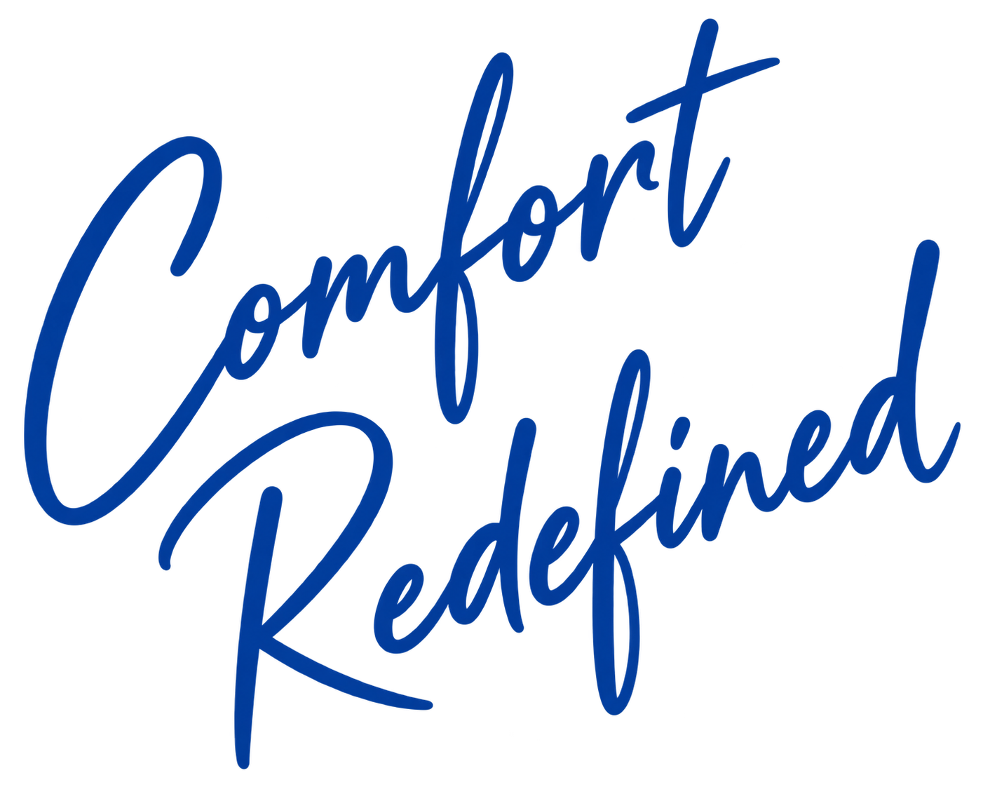 Comfort Redefined